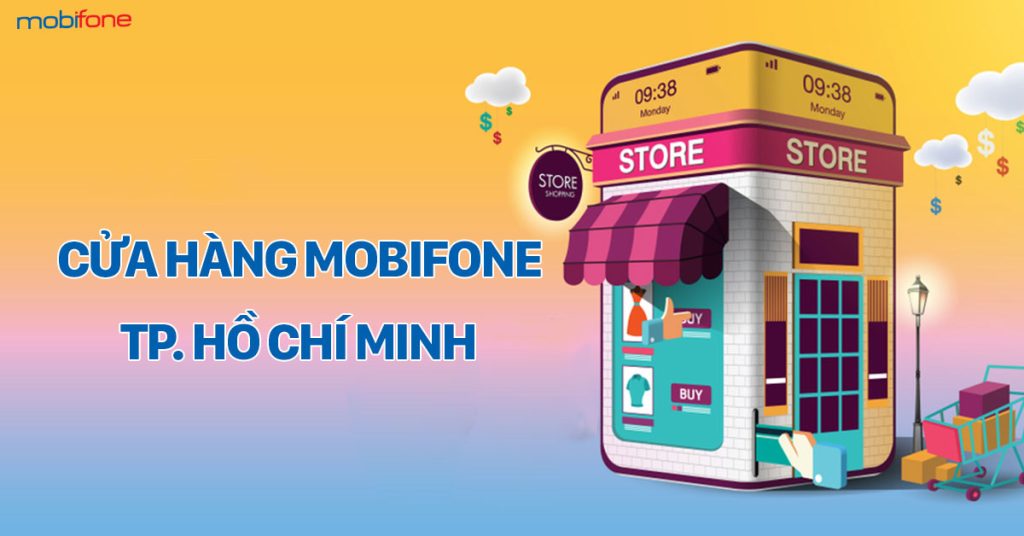 Cửa hàng MobiFone TP. Hồ Chí Minh