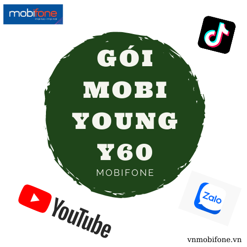 Gói Y60 Mobifone - Đăng ký nhận 5GB Miễn Phí Youtube, Zalo, TikTok - Mobi Young goi-y60-mobifone