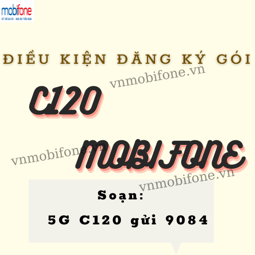 dieu-kien-goi-c120-mobifone
