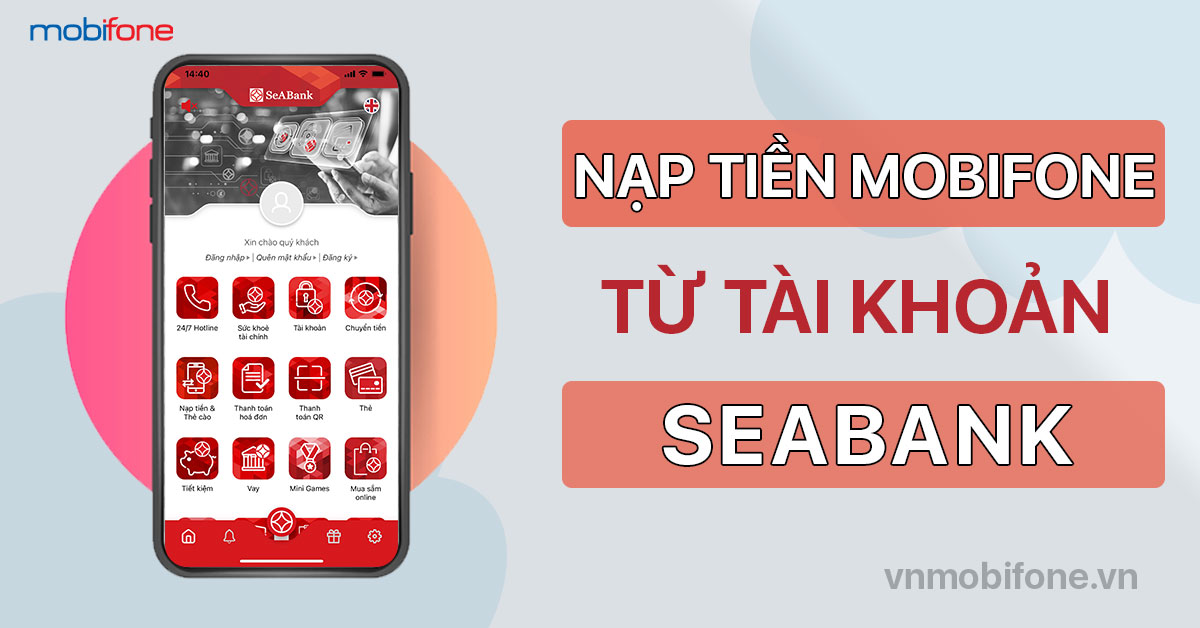 nap-tien-dien-thoai-mobifone-qua-seabank