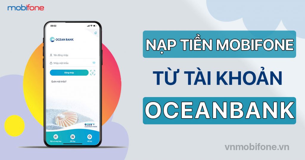 NẠp tiền điện thoại MobiFone qua ứng dụng Easy OceanBank Mobile
