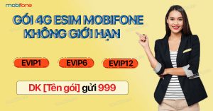 Các gói cước 4G eSIM MobiFone ưu đãi dung lượng không giới hạn