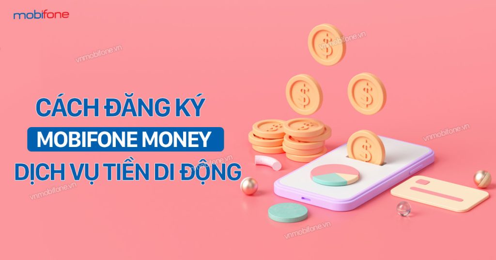 Dịch vụ MobiFone Money