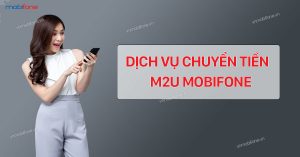 Dịch vụ M2U MobiFone