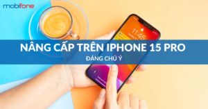 nang-cap-tren-iphone-15-pro