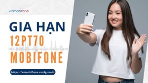 Gia hạn gói 12PT70 mobi